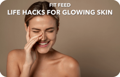 10 Life Hacks for Youthful Glowing Skin